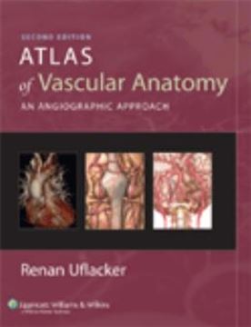 Imagem de ATLAS OF VASCULAR ANATOMY: AN ANGIOGRAPHIC APPROACH