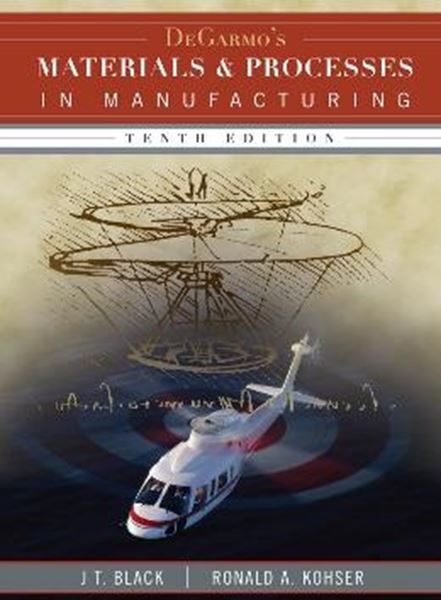 Picture of DEGARMO MATERIALS AND PROCESSES IN MANUFACTURING - 10TH ED