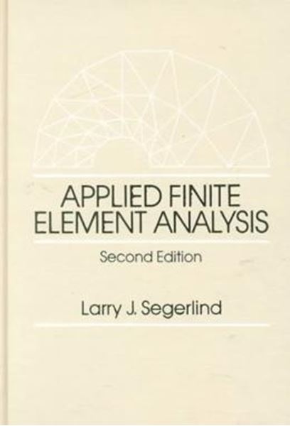 Picture of APPLIED FINITE ELEMENT ANALYSIS - 2ND ED