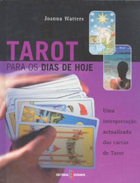 Picture of TAROT PARA OS DIAS DE HOJE - UMA INTERPRETACAO ACTUALIZADA DAS CARTAS DE TOROT