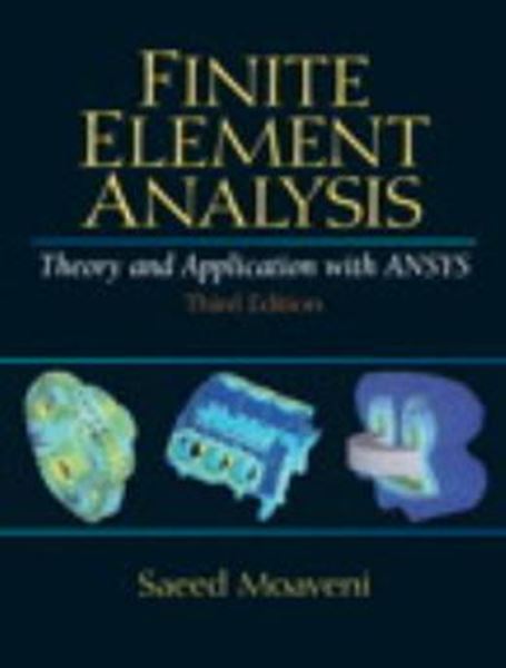 Picture of FINITE ELEMENT ANALYSIS THEORY AND APPLICATION WITH ANSYS - 3RD ED