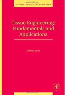 Imagem de TISSUE ENGINEERING: FUNDAMENTALS AND APPLICATIONS