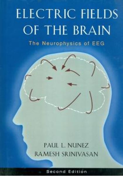 Picture of ELECTRIC FIELDS OF THE BRAIN - 2ND ED
