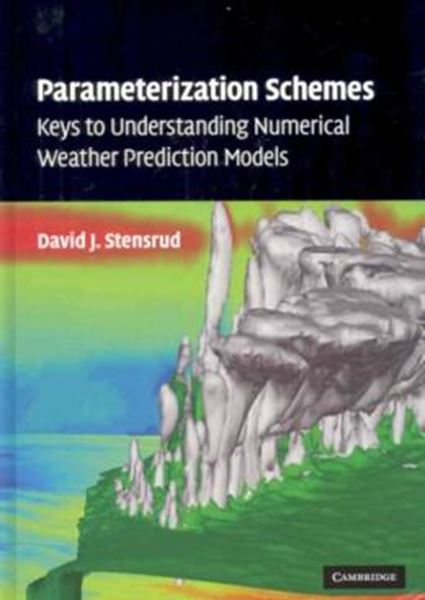 Picture of PARAMETERIZATION SCHEMES: KEYS TO UNDERSTANDING NUMERICAL WEATHER PREDICTION MODELS