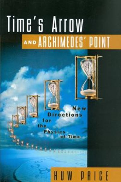 Picture of TIME´S ARROW AND ARCHIMEDES´ POINT