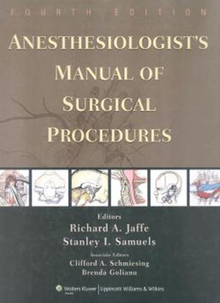 Picture of ANESTHESIOLOGIST´S MANUAL OF SURGICAL PROCEDURES - 4TH ED