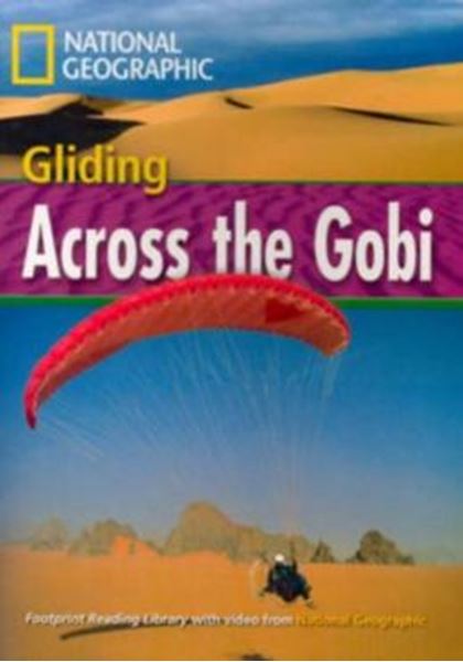 Picture of GLIDING ACROSS THE GOBI - AMERICAN ENGLISH - LEVEL 4 - 1600 B1