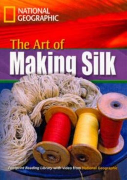 Picture of ART OF MAKING SILK, THE - WITH MULTI-ROM - AMERICAN ENGLISH - LEVEL 4 - 1600 B1