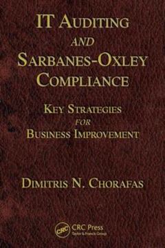 Imagem de IT AUDITING AND SARBANES-OXLEY COMPLIANCE - KEY STRATEGIES FOR BUSINESS IMPROVEMENT