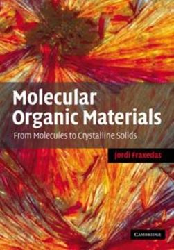 Imagem de MOLECULAR ORGANIC MATERIALS - FROM MOLECULES TO CRYSTALLINE SOLIDS