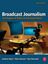 Imagem de BROADCAST JOURNALISM - TECHNIQUES OF RADIO AND TELEVISION NEWS - 6TH ED