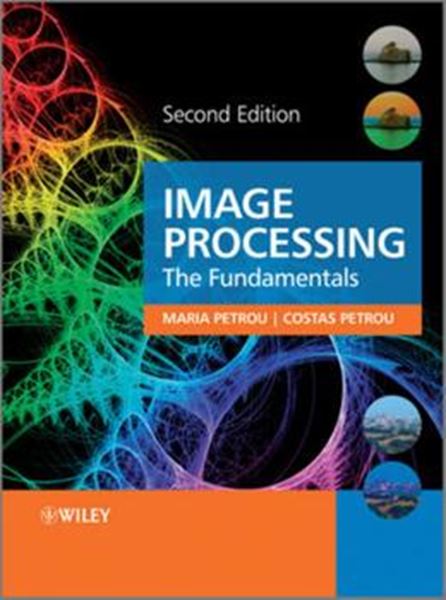 Picture of IMAGE PROCESSING - THE FUNDAMENTALS - 2ND ED