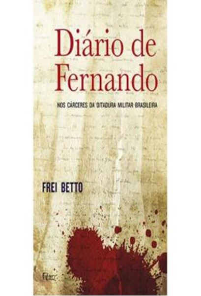 Picture of DIARIO DE FERNANDO - NOS CARCERES DA DITADURA MILITAR BRASILEIRA