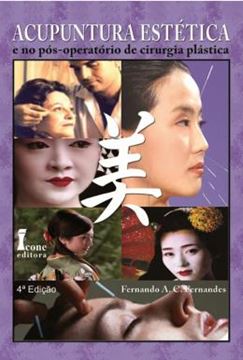Imagem de ACUPUNTURA ESTETICA E NO POS OPERATORIO DE CIRURGIA PLASTICA  - 4ª ED