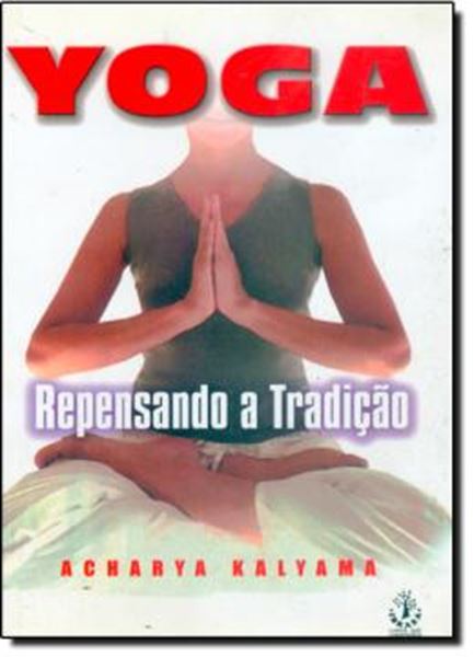 Picture of YOGA - REPENSANDO A TRADICAO
