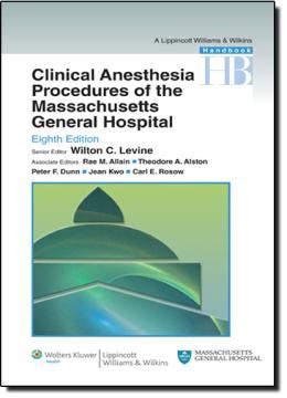 Imagem de CLINICAL ANESTHESIA PROCEDURES OF THE MASSACHUSETTS GENERAL HOSPITAL 8TH EDITION