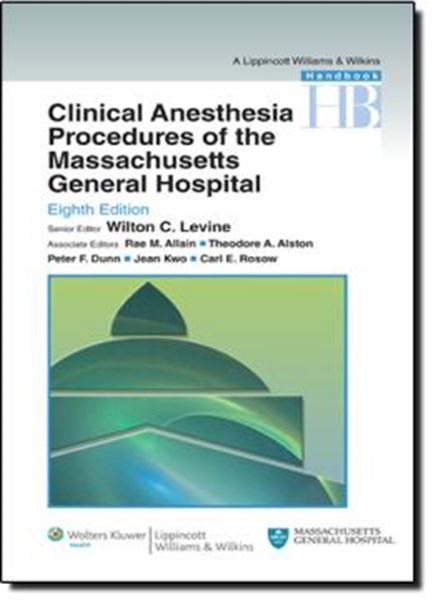 Picture of CLINICAL ANESTHESIA PROCEDURES OF THE MASSACHUSETTS GENERAL HOSPITAL 8TH EDITION