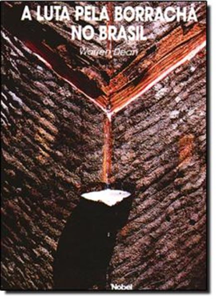 Picture of LUTA PELA BORRACHA NO BRASIL