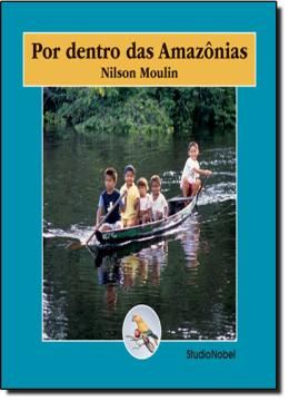 Imagem de POR DENTRO DAS AMAZONIAS