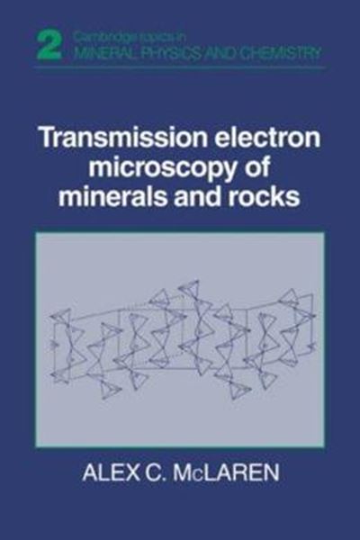 Picture of TRANSMISSION ELECTRON MICROSCOPY OF MINERALS AND ROCKS - 2ND ED