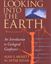 Imagem de LOOKING INTO THE EARTH - AN INTRODUCTION TO GEOLOGICAL GEOPHYSICS