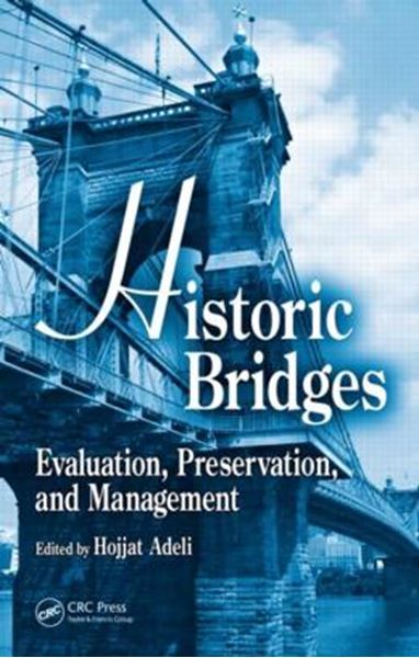 Picture of HISTORIC BRIDGES - EVALUATION, PRESERVATION, AND MANAGEMENT