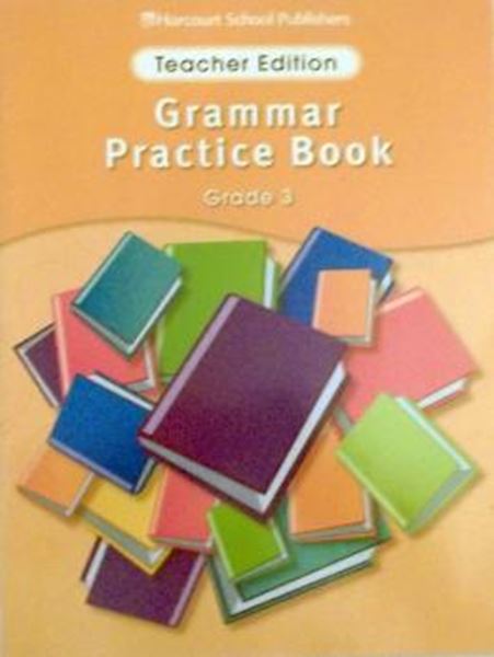 Picture of STORYTOWN GRAMMAR PRACTICE BOOK TEACHER EDITION GRADE 3