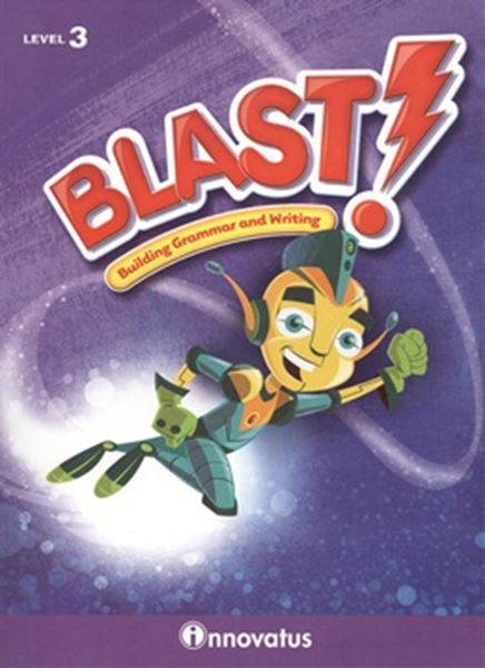 Picture of BLAST! (BUILDING GRAMMAR AND WRITING, STUDENT BOOK LEVEL 3)