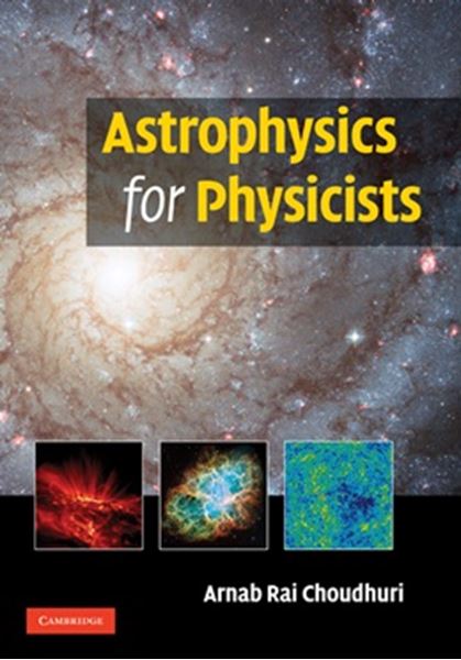 Picture of ASTROPHYSICS FOR PHYSICISTS
