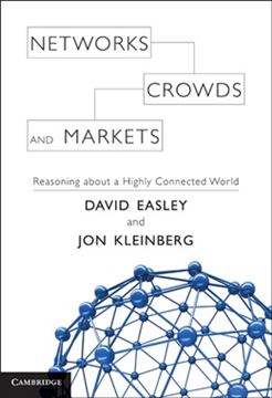 Imagem de NETWORKS, CROWDS, AND MARKETS REASONING ABOUT A HIGHLY CONNECTED WORLD