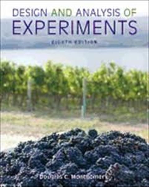 Picture of DESIGN AND ANALYSIS OF EXPERIMENTS - 8TH EDITION