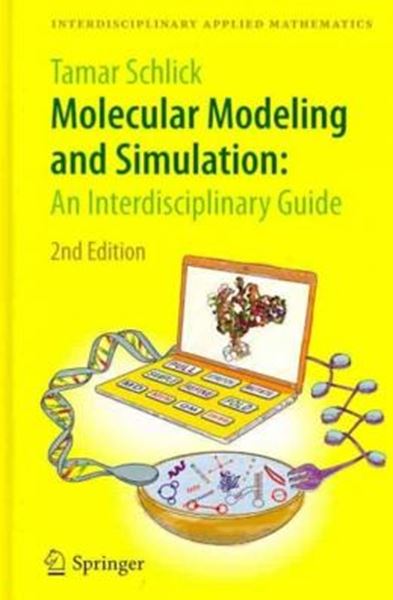Picture of MOLECULAR MODELING AND SIMULATION - AN INTERDISCIPLINARY GUIDE - 2ND ED