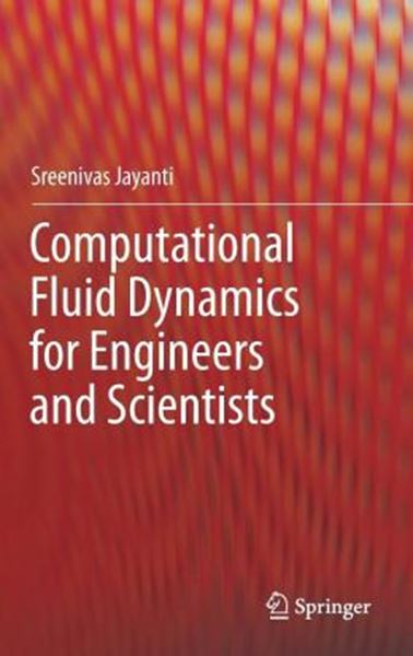 Picture of COMPUTATIONAL FLUID DYNAMICS FOR ENGINEERS AND SCIENTISTS