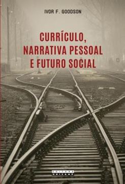 Imagem de CURRICULO, NARRATIVA PESSOAL E FUTURO SOCIAL