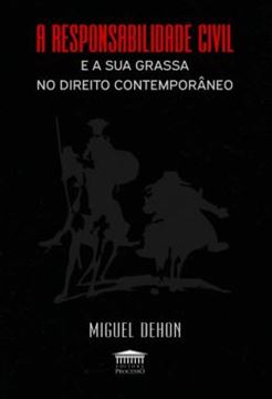 Imagem de A RESPONSABILIDADE CIVIL E A SUA GRASSA NO DIREITO CONTEMPORANEO