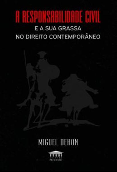 Picture of A RESPONSABILIDADE CIVIL E A SUA GRASSA NO DIREITO CONTEMPORANEO