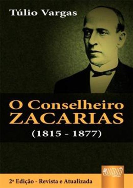Picture of CONSELHEIRO ZACARIAS, O (1815 - 1877)