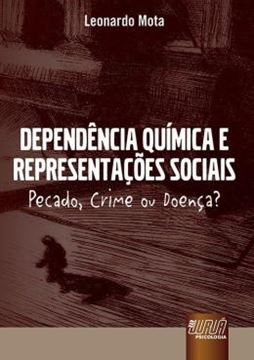 Imagem de DEPENDENCIA QUIMICA E REPRESENTACOES SOCIAIS