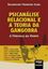 Imagem de PSICANALISE RELACIONAL E A TEORIA DA GANGORRA