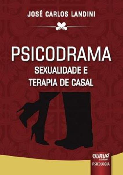Picture of PSICODRAMA - SEXUALIDADE E TERAPIA DE CASAL