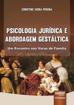 Imagem de PSICOLOGIA JURIDICA E ABORDAGEM GESTALTICA