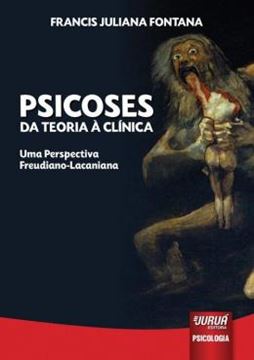 Imagem de PSICOSES - DA TEORIA A CLINICA