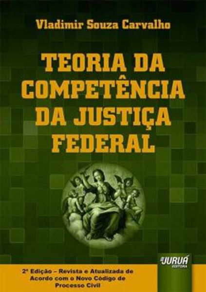 Picture of TEORIA DA COMPETENCIA DA JUSTICA FEDERAL