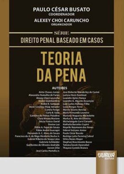 Picture of TEORIA DA PENA - SERIE DIREITO PENAL BASEADO EM CASOS