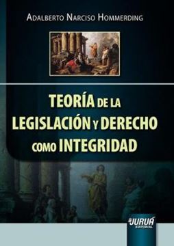 Imagem de TEORIA DE LA LEGISLACION Y DERECHO COMO INTEGRIDAD