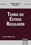 Imagem de TEORIA DO ESTADO REGULADOR - VOLUME I