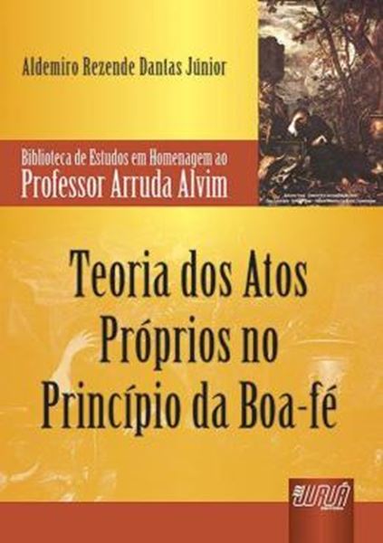 Picture of TEORIA DOS ATOS PROPRIOS NO PRINCIPIO DA BOA-FE