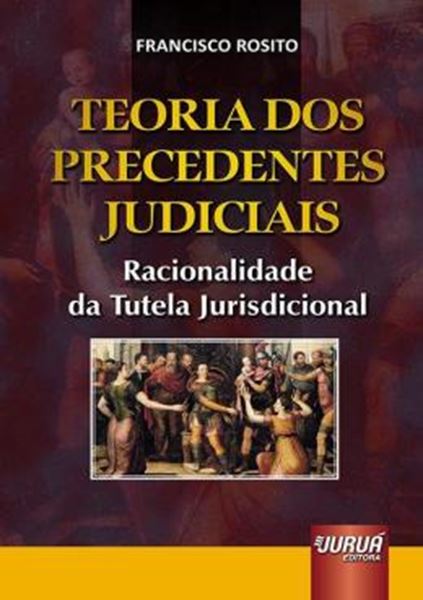 Picture of TEORIA DOS PRECEDENTES JUDICIAIS