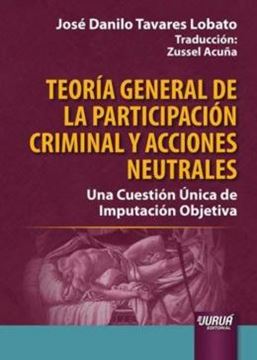 Imagem de TEORIA GENERAL DE LA PARTICIPACION CRIMINAL Y ACCIONES NEUTRALES