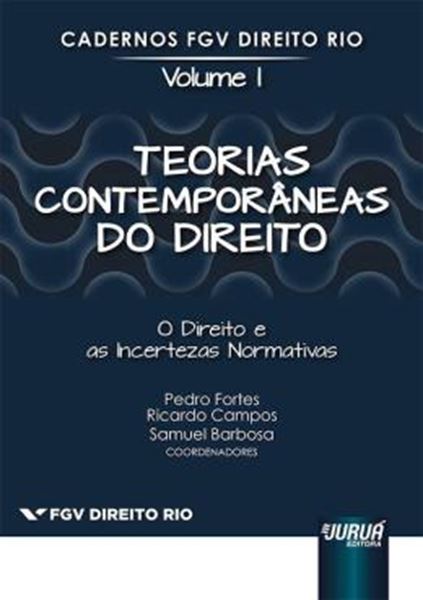 Picture of TEORIAS CONTEMPORANEAS DO DIREITO - O DIREITO E AS INCERTEZAS NORMATIVAS